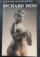 Richard Hess: Maestri della scultura europea