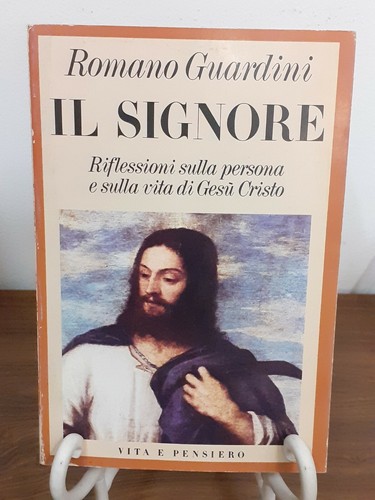 Romano guardini signore - guardini, il