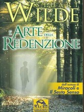 L'ARTE DELLA REDENZIONE PRIMA EDIZIONE  WILDE STUART MACRO EDIZIONI 2008