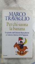 PER CHI SUONA LA BANANA Il