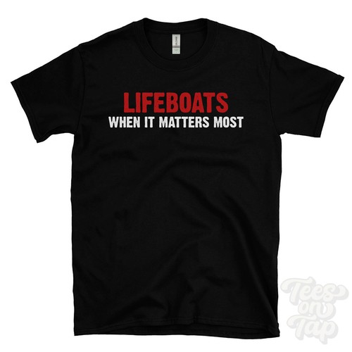 Lifeboats when matter - when,
