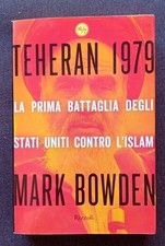 Mark Bowden - Teheran 1979 -