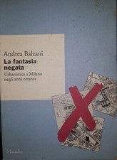 LA FANTASIA NEGATA urbanistica