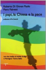 I papi, la chiesa e la pace [Perfect Paperback] Di Giovan Paolo, Rober