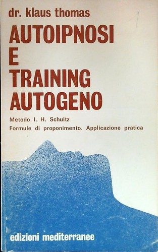 Autoipnosi training autogeno - autoipnosi,