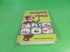 MANUALE di YOGHI PRIMA EDIZIONE 1972 - Arnoldo Mondadori - Hanna Barbera