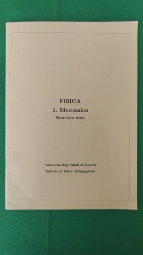 Fisica meccanica esercizi e - fisica,