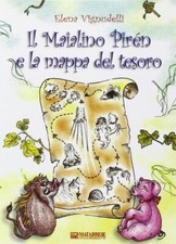 Libri Elena Vignudelli - Il Maialino Piren E La Mappa Del Tesoro. Ediz. Illustra