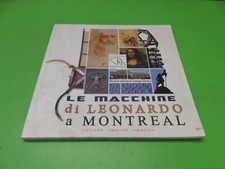 Le macchine li Leonardo a Montreal - Leonardo da Vinci - 2011