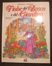 FIABE DEL BOSCO E DEL GIARDINO FRANCESCA LAZZARATO ILLUSTRATO DA ANNA CURTI