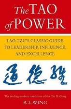The Tao of Power: Lao Tzu's