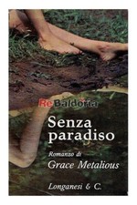 Senza paradiso Longanesi Metalious Grace Narrativa Americana 