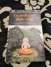 La perfezione dello yoga. Sua