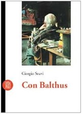 Con Balthus - Giorgio Soavi