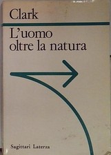 Clark UOMO OLTRE LA NATURA