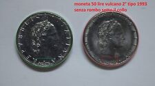 50 LIRE VULCANO 2° TIPO 1993  RARA SENZA  ROMBO SOTTO IL COLLO