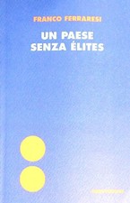 UN PAESE SENZA ELITES