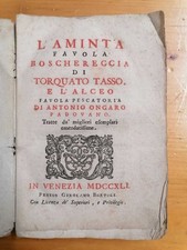 L'Aminta favola boschereccia E l'Alceo favola pescatoria -Tasso, Ongaro 1741