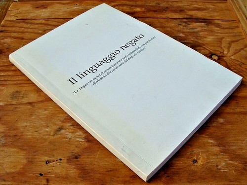 043 linguaggio negato - il, negato.