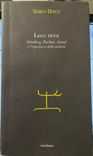 MARCO DOTTI-LUCE NERA MEDUSA MILANO 2006