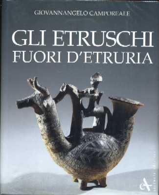 Gli etruschi fuori etruria - etruschi,