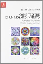 Come tessere di un mosaico