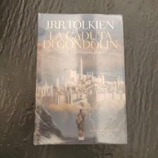 Tolkien LA CADUTA DI GONDOLIN
