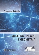 ALGEBRA LINEARE E GEOMETRIA  -