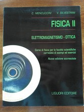 Fisica 2 - Elettromagnetismo - Ottica - Mencuccini - Silvestrini