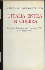 L ' ITALIA ENTRA IN GUERRA -