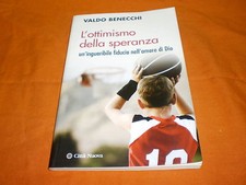 Valdo Benecchi, L’ottimismo