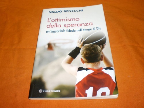 Valdo benecchi ottimismo - valdo, l’ottimismo