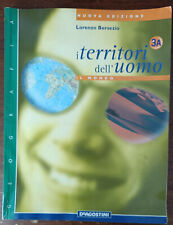I territori dell'Uomo. Il Mondo. 3A - Lorenzo Bersezio - De Agostini,2000 - A
