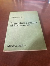 Letteratura e Cultura Di Roma Antica P. Frassinetti Ed Minerva Italica 