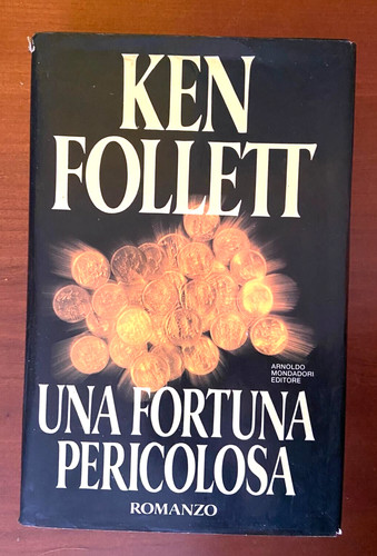 Una fortuna pericolosa ken - una, di