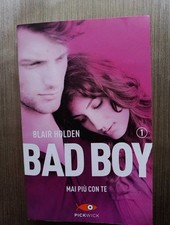 BAD BOY 1. MAI PIÙ CON TE