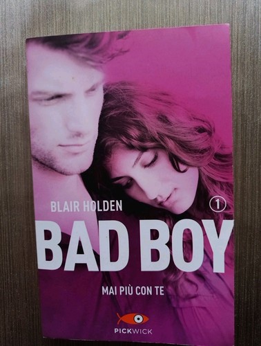 Bad boy mai più con - boy,