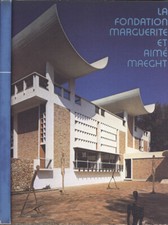 La Fondation Marguerite et Aimè Maeght. . AA. VV.. 1974. IED.