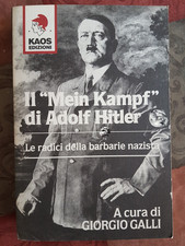 Adolf Hitler : Mein Kampf . Kaos edizioni a cura di G. Galli testo integrale
