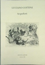 LUCIANO COTTINI ACQUEFORTI
