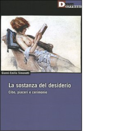 Sostanza del desiderio di - la,