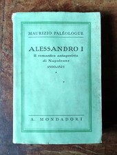 ALESSANDRO 1 Antagonista NAPOLEONE 1938 Mondadori Libro Leggere descrizione 