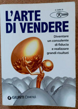 LIBRO L'ARTE DI VENDERE 2012 Giunti consulente di fiducia strategia cliente.