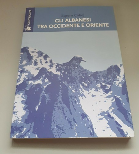 Gli albanesi tra occidente - , e