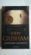 L'ultimo giurato. John Grisham