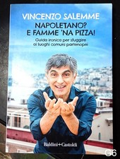 Napoletano? e famme 'na pizza ! di Salemme - libro guida ironica Napoli G6