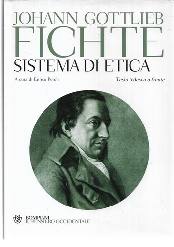 Fichte sistema di - sistema, etica