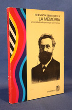 Hermann Ebbinghaus, La memoria. Un contributo alla psicologia sperimentale. 1975
