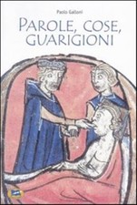 Parole cose guarigioni - cose,, cura