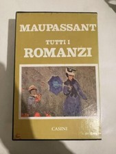 Tutti i romanzi. Vol.1-2 - Maupassant Guy - Casini Editore - 1958